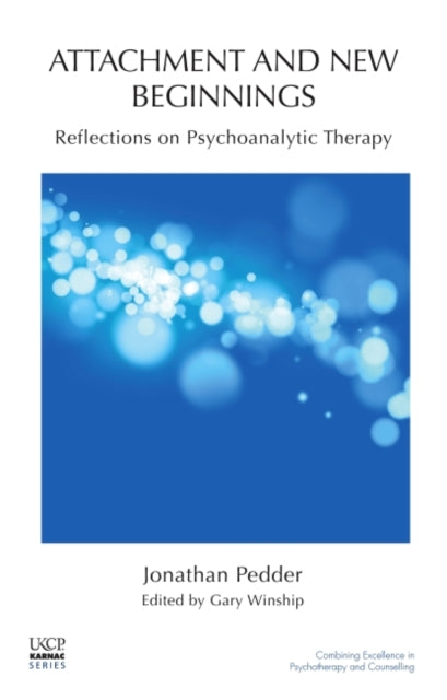 Book cover of: Attachment and New Beginnings. By: Jonathan Pedder