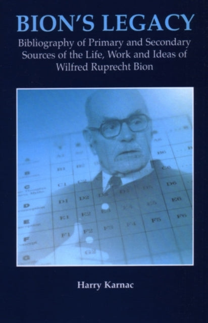 Book cover of: Bion's Legacy. By: Harry Karnac