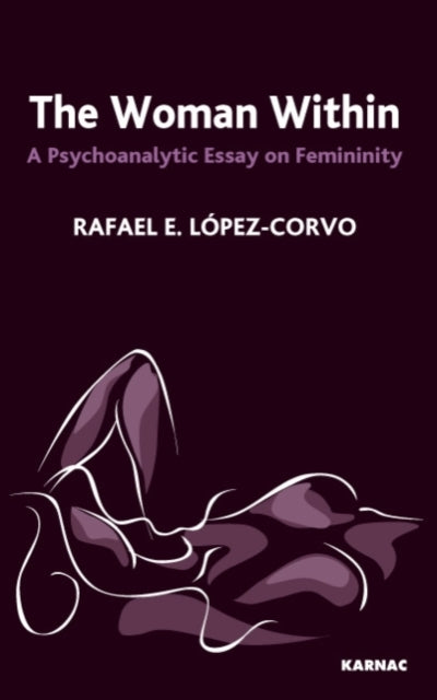 Book cover of: Woman Within. By: Rafael E. López Corvo
