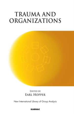 Trauma and Organizations