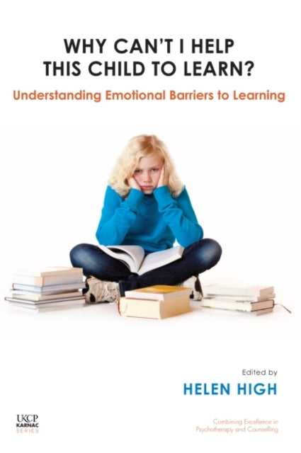 Book cover of: Why Can't I Help this Child to Learn?