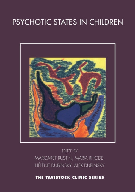 Book cover of: Psychotic States in Children. By: Margaret Rustin