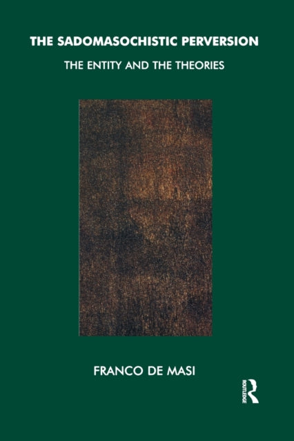 Book cover of: Sadomasochistic Perversion. By: Franco de Masi