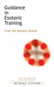 Book cover of: Guidance in Esoteric Training. By: Rudolf Steiner