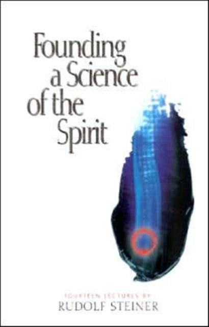Book cover of: Founding a Science of the Spirit