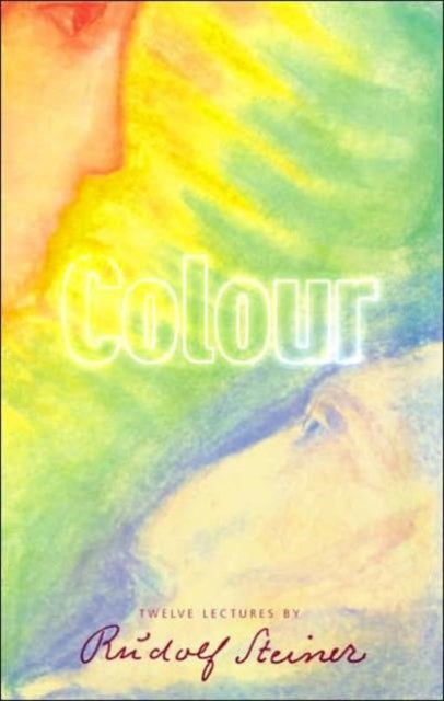 Book cover of: Colour. By: Rudolf Steiner