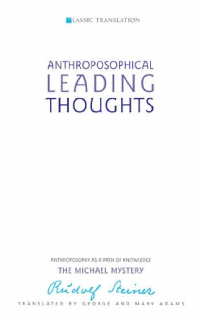Book cover of: Anthroposophical Leading Thoughts. By: Rudolf Steiner