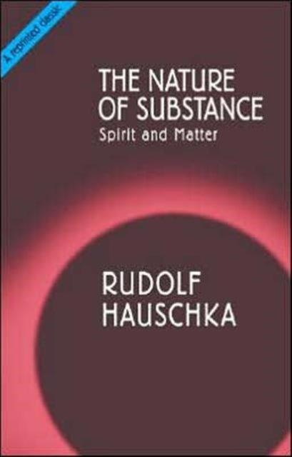 Book cover of: Nature of Substance. By: Rudolf Hauschka