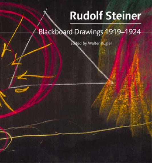 Book cover of: Blackboard Drawings 1919-1924. By: Rudolf Steiner