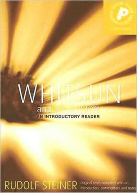 Book cover of: Whitsun and Ascension. By: Rudolf Steiner