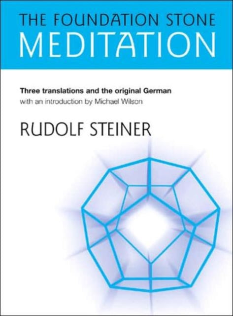 Book cover of: Foundation Stone Meditation. By: Rudolf Steiner
