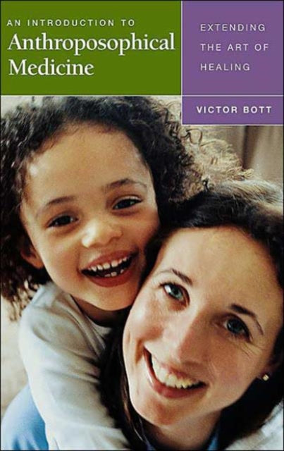Book cover of: Introduction to Anthroposophical Medicine. By: Victor, M.D. Bott