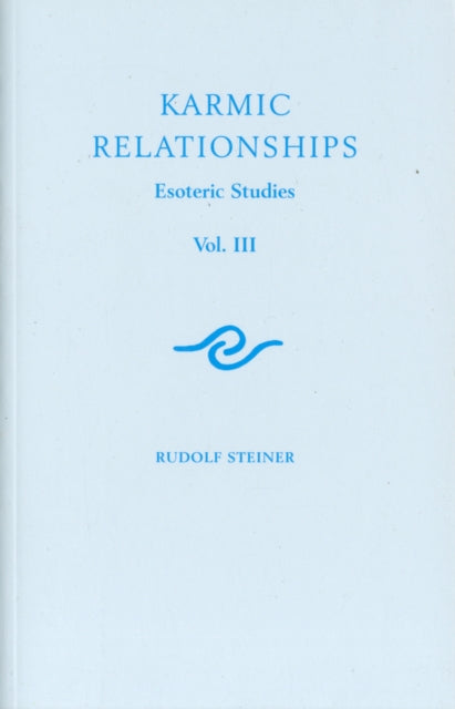 Book cover of: Karmic Relationships. By: Rudolf Steiner