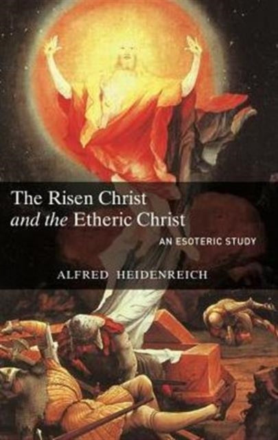 Book cover of: Risen Christ and the Etheric Christ