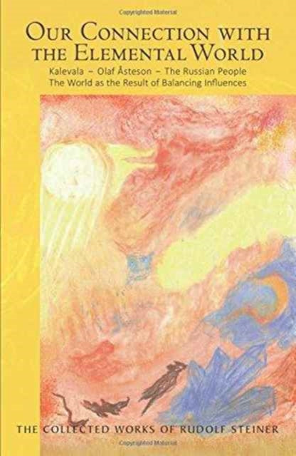 Book cover of: Our Connection with the Elemental World. By: Rudolf Steiner