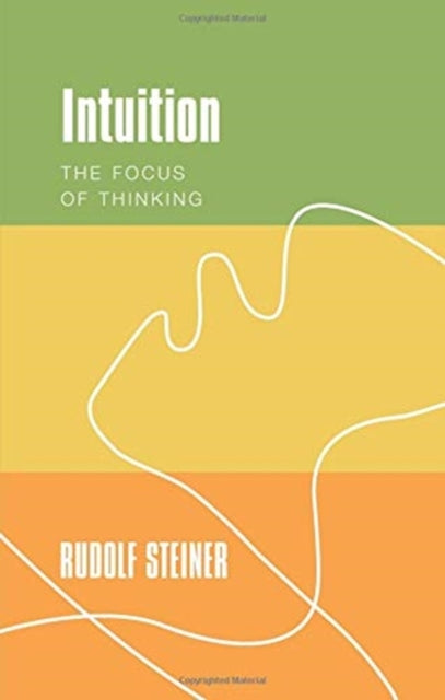 Book cover of: Intuition. By: Rudolf Steiner