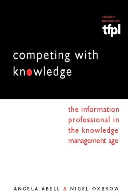 Book cover of: Competing with Knowledge. By: Angela Abell