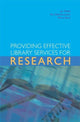 Book cover of: Providing Effective Library Services for Research. By: Jo Webb