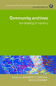 Book cover of: Community Archives. By: Jeannette Allis Bastian