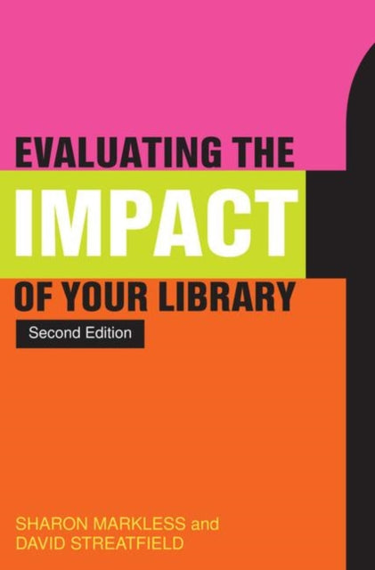 Book cover of: Evaluating the Impact of Your Library. By: David Streatfield