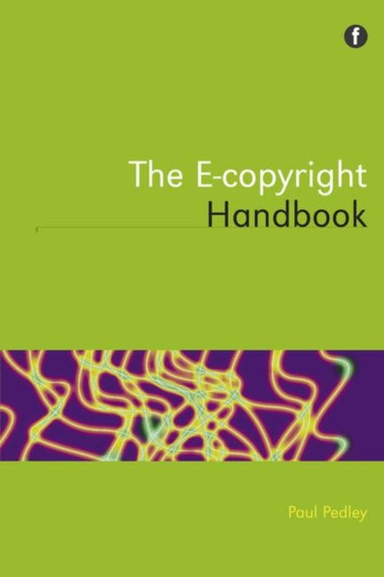 Book cover of: E-copyright Handbook. By: Paul Pedley