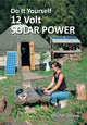 Book cover of: Do It Yourself 12 Volt Solar Power, 3rd Edition. By: Michel Daniek