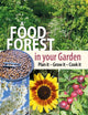 Book cover of: Food Forest in Your Garden. By: Carter, Alan