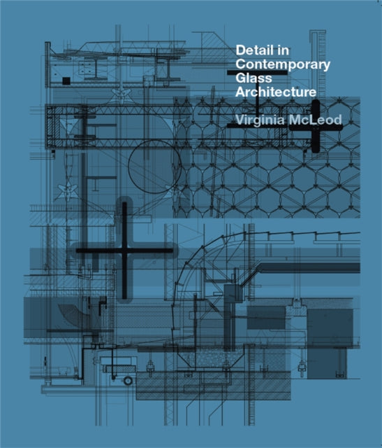 Book cover of: Detail in Contemporary Glass Architecture