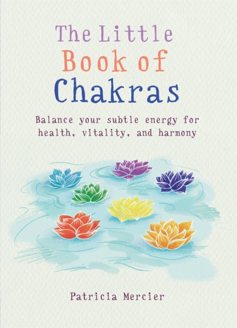 Book cover of: Little Book of Chakras. By: Patricia Mercier