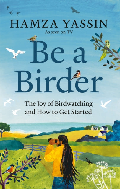 Be a Birder, Longlisted for the Wainwright Prize 2024 9781856755092 Hamza Yassin