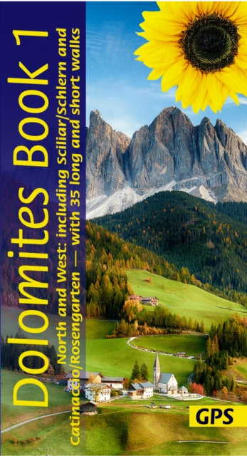 Book cover of: Dolomites Sunflower Walking Guide Vol 1 - North and West. By: Florian Fritz