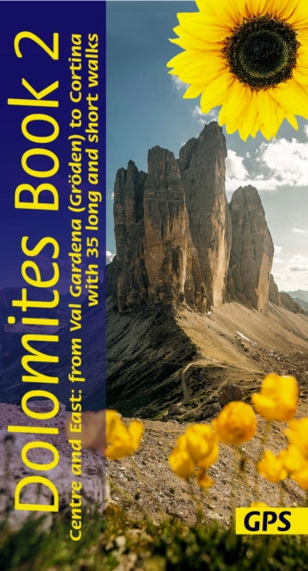 Book cover of: Dolomites Sunflower Walking Guide Vol 2 - Centre and East. By: Florian Fritz