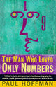 Book cover of: Man Who Loved Only Numbers. By: Paul Hoffman