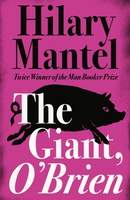 Book cover of: Giant, O’Brien. By: Hilary Mantel