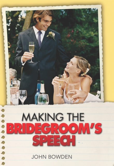 Book cover of: Making the Bridegroom's Speech. By: John Bowden