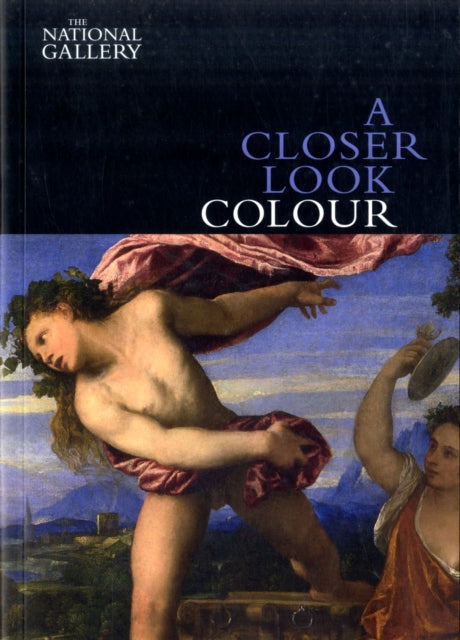 Book cover of: Closer Look: Colour. By: David Bomford