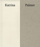 Book cover of: 2024 National Gallery Artist in Residence: Katrina Palmer. By: Priyesh Mistry