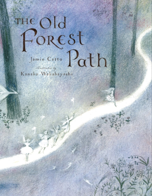 Book cover of: Old Forest Path. By: CATTO, JAMIE