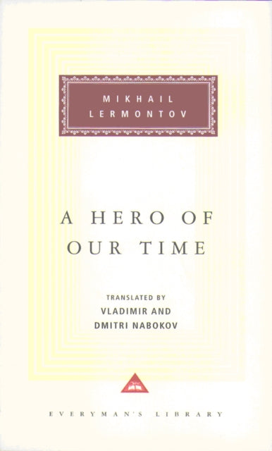 Book cover of: Hero Of Our Time. By: Mikhail Yurievich Lermontov