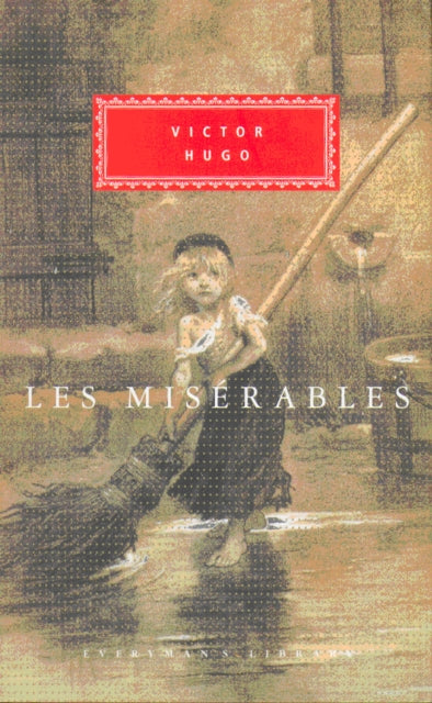 Book cover of: Les Miserables. By: Victor Hugo