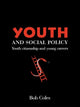 Book cover of: Youth And Social Policy