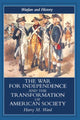 Book cover of: War for Independence and the Transformation of American Society