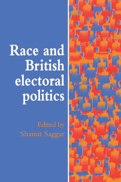 Book cover of: Race And British Electoral Politics