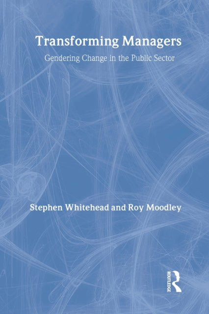 Book cover of: Transforming Managers. By: S. Whitehead