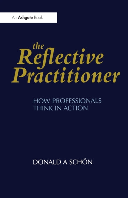 Book cover of: Reflective Practitioner. By: Donald A. Schon