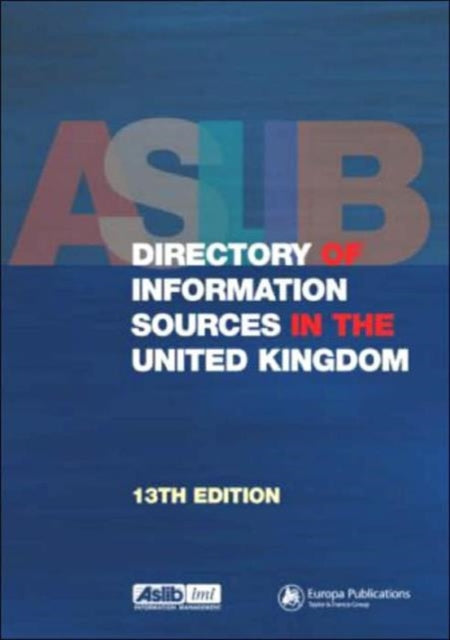 Book cover of: Aslib Directory of Information Sources in the United Kingdom. By: Keith Reynard