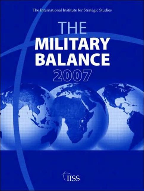Book cover of: Military Balance 2007