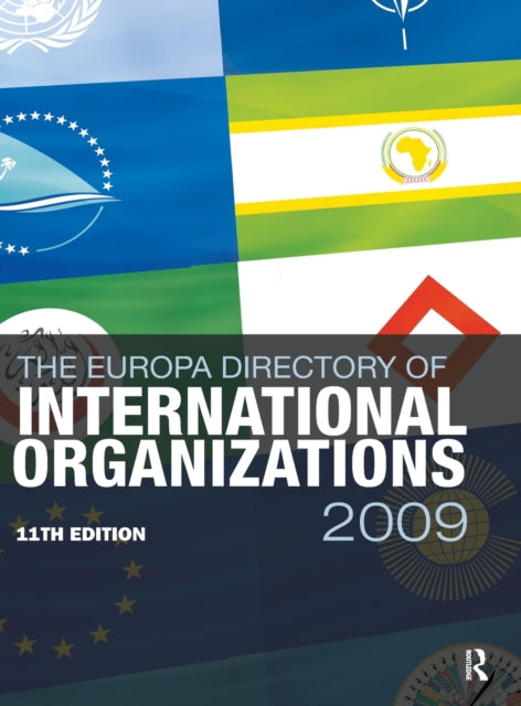 Book cover of: Europa Directory of International Organizations 2009. By: Europa Publications Staff
