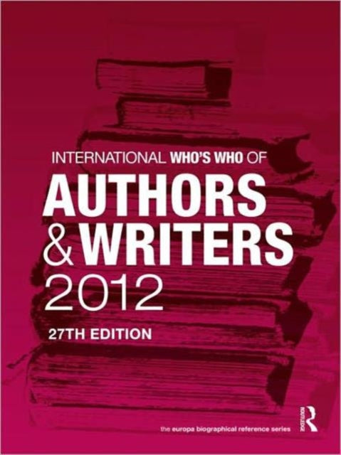 Book cover of: International Who's Who of Authors and Writers 2012