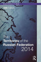 Book cover of: Territories of the Russian Federation 2014. By: Europa Publications Staff